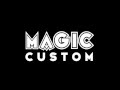 Magic custom