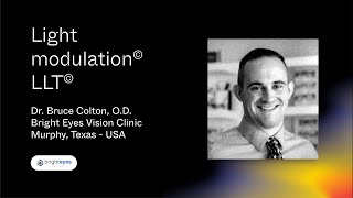 ABOUT LIGHT MODULATION® /LLLT® WITH DR. COLTON, O.D._BRIGHT EYES VISION CLINIC -TX,  U.S.A.