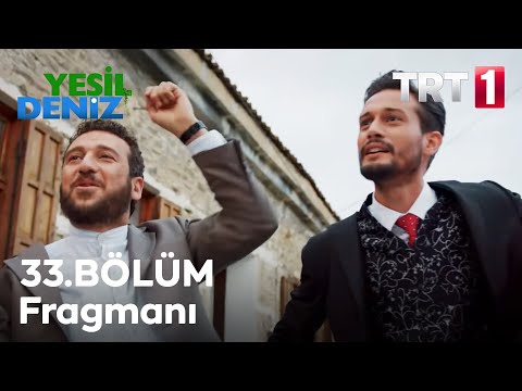 33. Bölüm Fragmanı (SEZON FİNALİ) / Yeşil Deniz