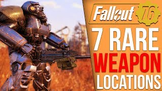 Fallout 76  7 Rare Weapon Spawn Locations