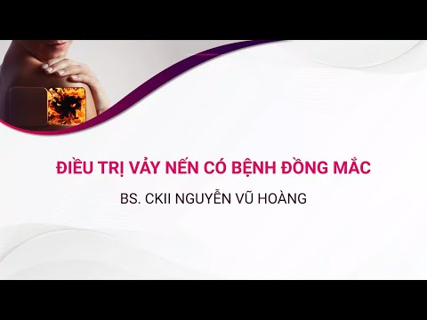 BÀI 9: SINH HOẠT KHOA HỌC TRỰC TUYẾN ĐIỀU TRỊ VẢY NẾN CÓ BỆNH ĐỒNG MẮC