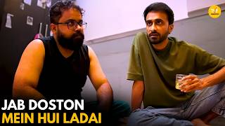 Jab Doston Mein Hui Ladai Patna Hostel Tvf Rewind