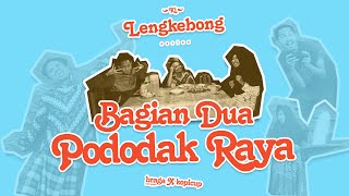 KI LENGKEBONG #2 - 'PODODAK RAYA'