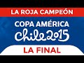 Chile Vs Argentina Final Copa América 2015 Claudio Palma Canal 13 
