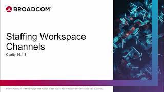 Clarity 16.4.3: Unify External Tools in the Staffing Workspace with Channels