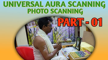 Photo Scanning With Universal Aura Scanner | part 01
