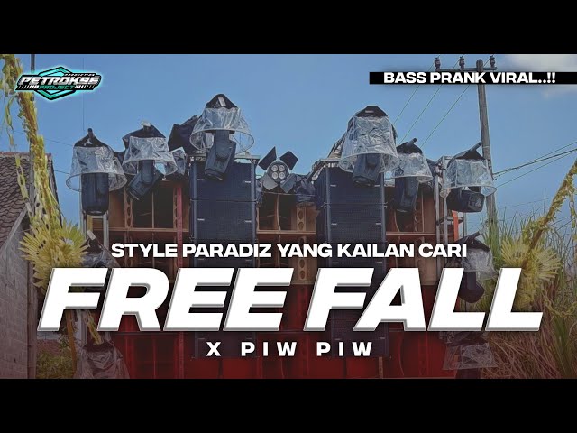 DJ FREE FALL X PIW PIW VIRAL STYLE PARADIZ FULL BASS TERBARU class=
