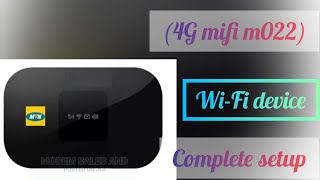 (4G MIFI m022) wifi device complete setup Guide