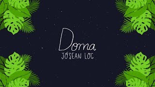 Miniatura de "Jósean Log - Doma (Lyric Video)"