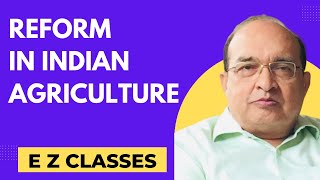 Reform in Indian Agriculture