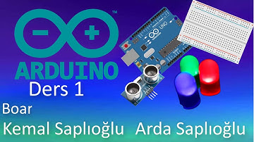 Arduino ve Devre Dersleri 1 (Board nedir, nasıl kullanılır, basit devre kurulumu)