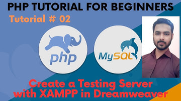 Tutorial 02: Create a Testing Server with XAMPP in Dreamweaver