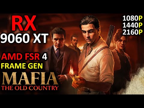 Mafia The Old Country on RX 9060 XT 16GB | FSR 4 / Frame Gen