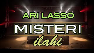 Ari Lasso - Misteri Ilahi (Lirik Audio)