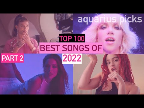 Best Songs of 2022 (Part 2) | Aquarius Picks