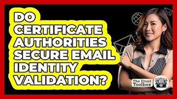 Do Certificate Authorities Secure Email Identity Validation? - TheEmailToolbox.com