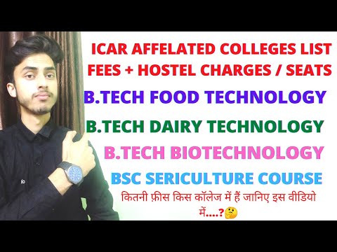 B.tech food technology, Dairy technology, biotechnology, bsc sericulture course Colleges list & fees