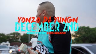 Yonzo Da Yungn - December 2nd (Official Music Video)
