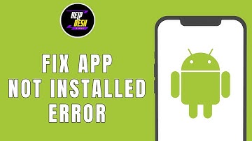 HOW TO FIX APP NOT INSTALLED ERROR ANDROID