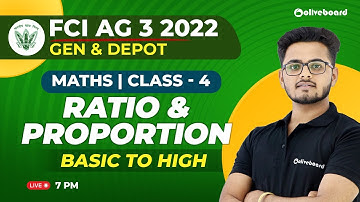 FCI AG 3 2022 | (General & Depot) | Maths | Class - 4 | Ratio & Proportion | By Saurabh Sir