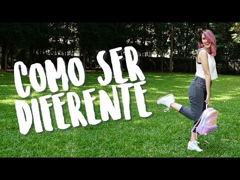 Vídeo: Como Ser Diferente De Sempre Em
