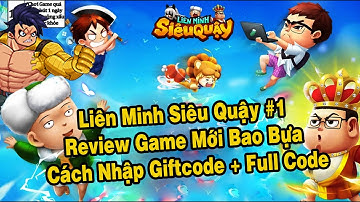 Liên Minh Siêu Quậy #1 Review Game Mới + Full Giftcode Và Cách Nhập Code - 69 Gaming
