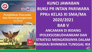 Kunci jawaban buku pr intan pariwara kelas xi bab v ancaman di bidang
ipoleksosbudhankam