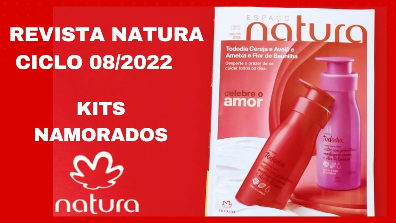 REVISTA NATURA CICLO 08/2022: KITS NAMORADOS + UNA SENSES + REAJUSTE DE  PREÇOS - YouTube