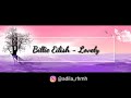 Lovely - Billie Eilish [ Lirik Video ]