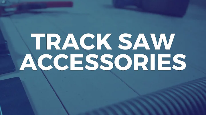 Five Accessories for Makita or Festool Track Saw. ...