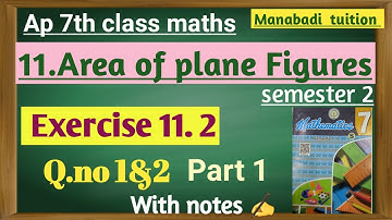 7th class maths| Chapter 11|Area of Plane Figures| Exercise 11.2 |Q no 1&2 part 1|with notes|