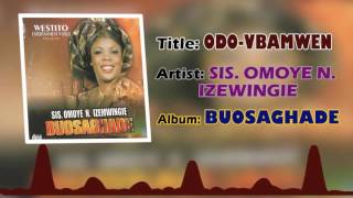 Odo Vbamwen by Sis. Omoye N. Izemwingie - Benin Christian Music 2017