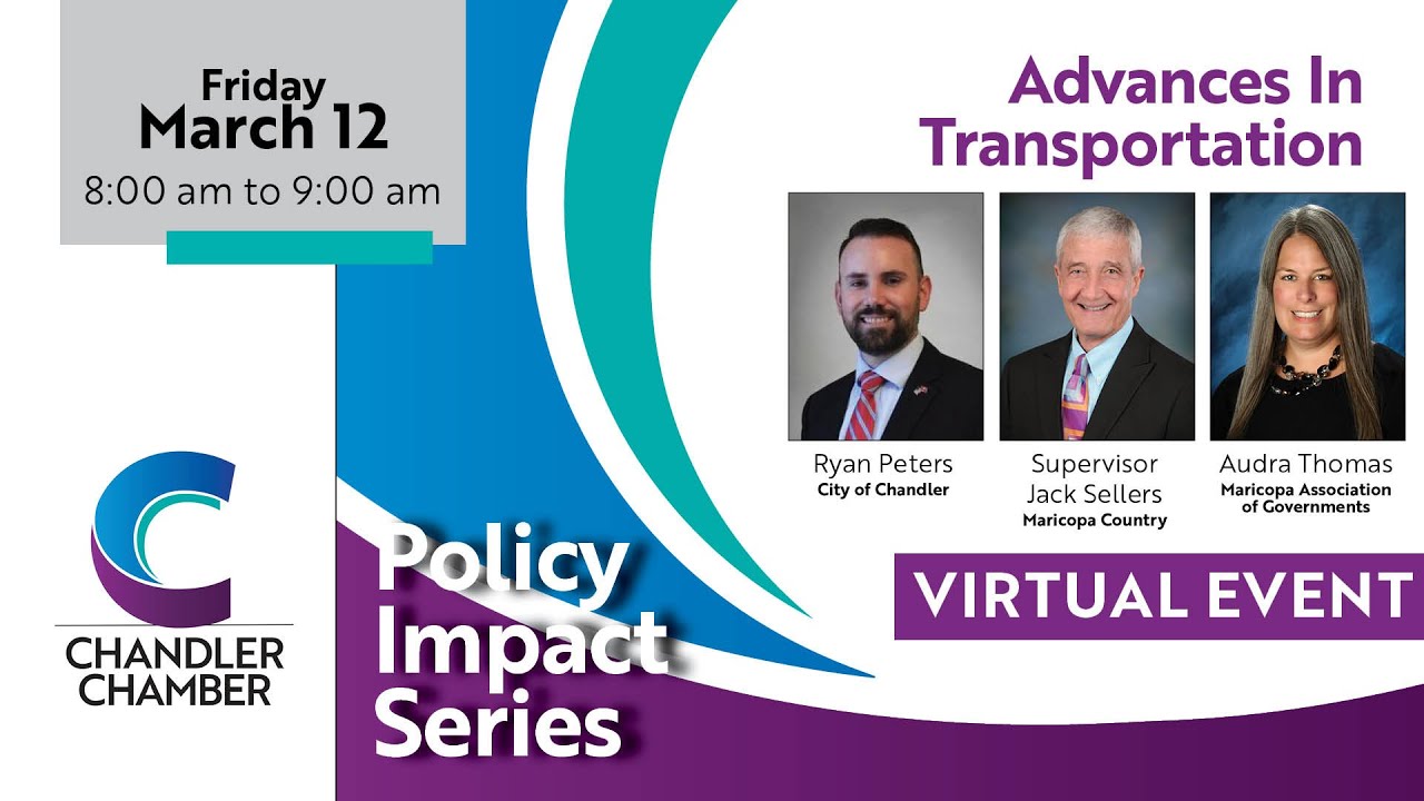 Policy Impact Series | March 2021 | Chandler Chamber