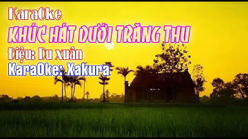 Karaoke [Hát chèo] Khúc hát dưới trăng thu | Điệu: Du xuân