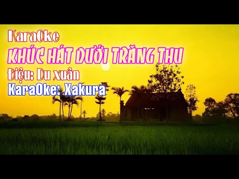 Karaoke [Hát chèo] Khúc hát dưới trăng thu | Điệu: Du xuân