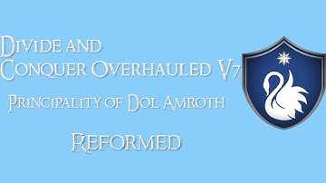 Divide and Conquer Overhauled V7: Thalios Bridge - Principality of Dol Amroth faction overview