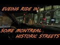 3 23 24 EVENING RIDE WITH NICK IN SOME OF MONTREAL&#39;S HISTORIC STREETS