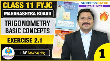 Class 11 Ch.2 Trigonometry-I Lecture-1 for Science/Commerce/Arts | Success Batch | Dinesh Sir