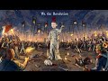 We. The Revolution. За моего сына! (стрим) #3