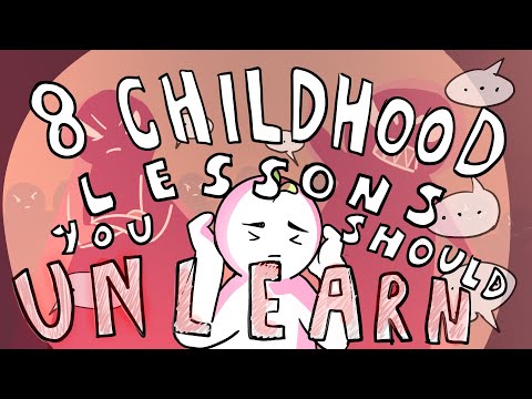 8 Childhood Lessons You Should Unlearn