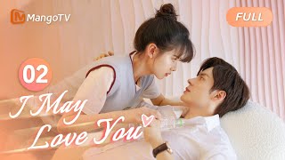 【ENG SUB】EP02 Romantic ChemistryWiping the Ink off Her Face | I May Love You | MangoTV English