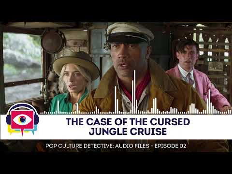 Audio Episode 02 - The Case of The Cursed Jungle Cruise