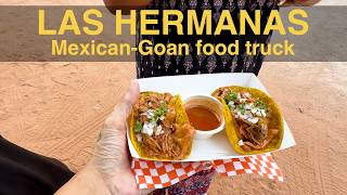 Las Hermanas Mexican Goan Food Truck North Goa May 2026