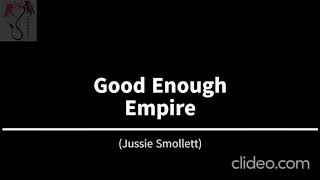 Good enough (Empire / Jussie Smollett) - letra en español