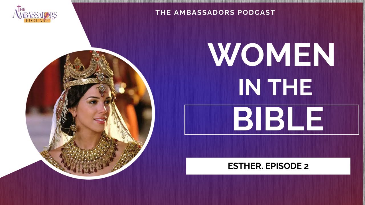 WOMEN IN THE BIBLE . ESTHER EPISODE 2. A NEW QUEEN EMERGES. - YouTube