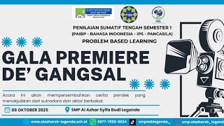 (Live Streaming) Problem Based Learning GALA PREMIERE SHORT MOVIE DE' GANGSAL