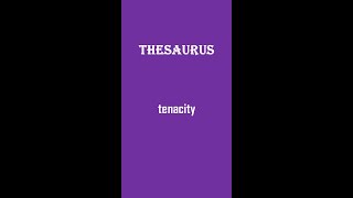 tenacity | Thesaurus | Synonyms | English Vocabulary | English Practice for Fluency #shorts #GRE