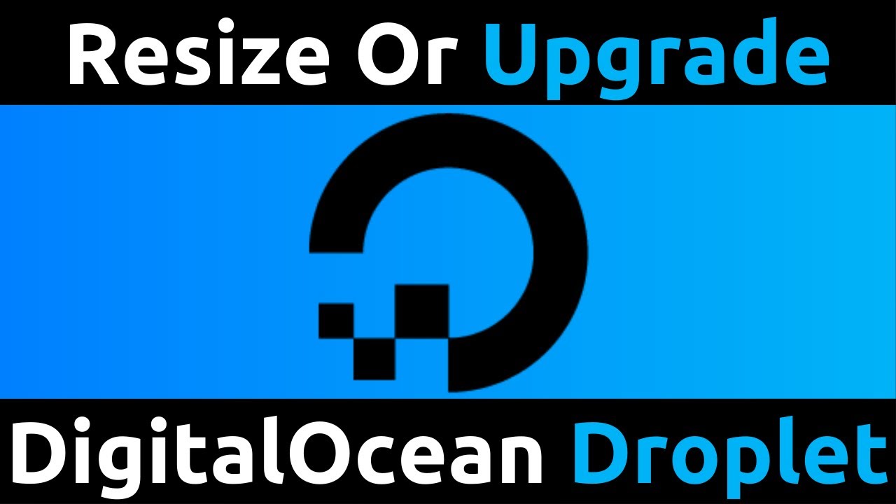 Digitalocean How To Upgrade Droplet