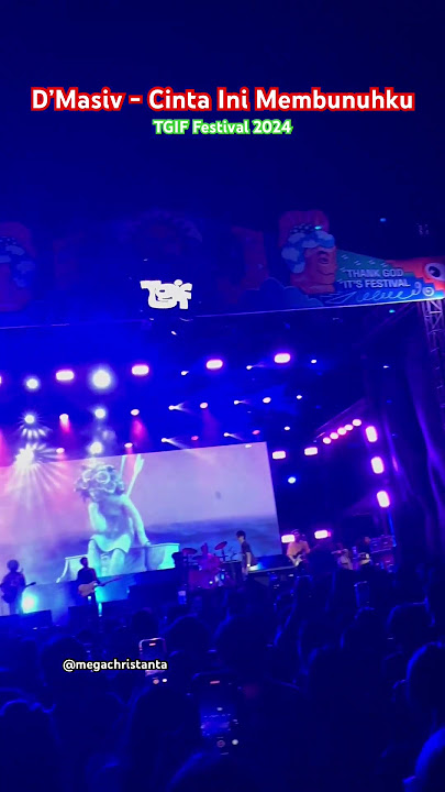 Download lagu D’Masiv - Cinta Ini Membunuhku on TGIF Fest 2024