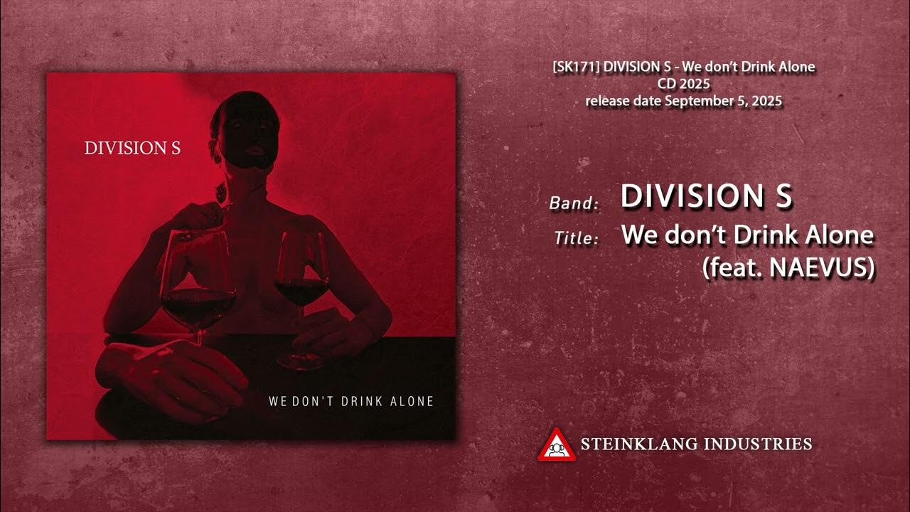 DIVISION S - We Don't Drink Alone (feat. NAEVUS) DIVISION S - We Don't Drink Alone (feat. NAEVUS)